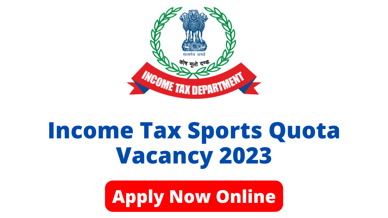 Income Tax Sports Quota Recruitment 2023 Ojas Club Income Tax Sports Quota Recruitment 2023 Ojas Club